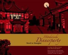 Mörderische Dinnerparty. Mord in Shanghai - 