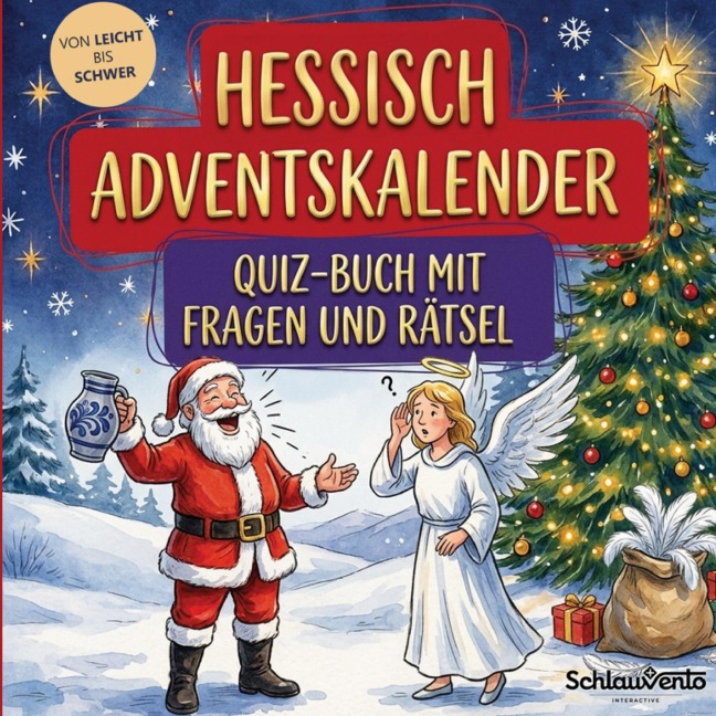 Hessisch-Adventskalender: Quiz-Buch mit Fragen und Rätsel - Schlauvento Interactive