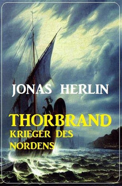 Thorbrand - Krieger des Nordens - Jonas Herlin