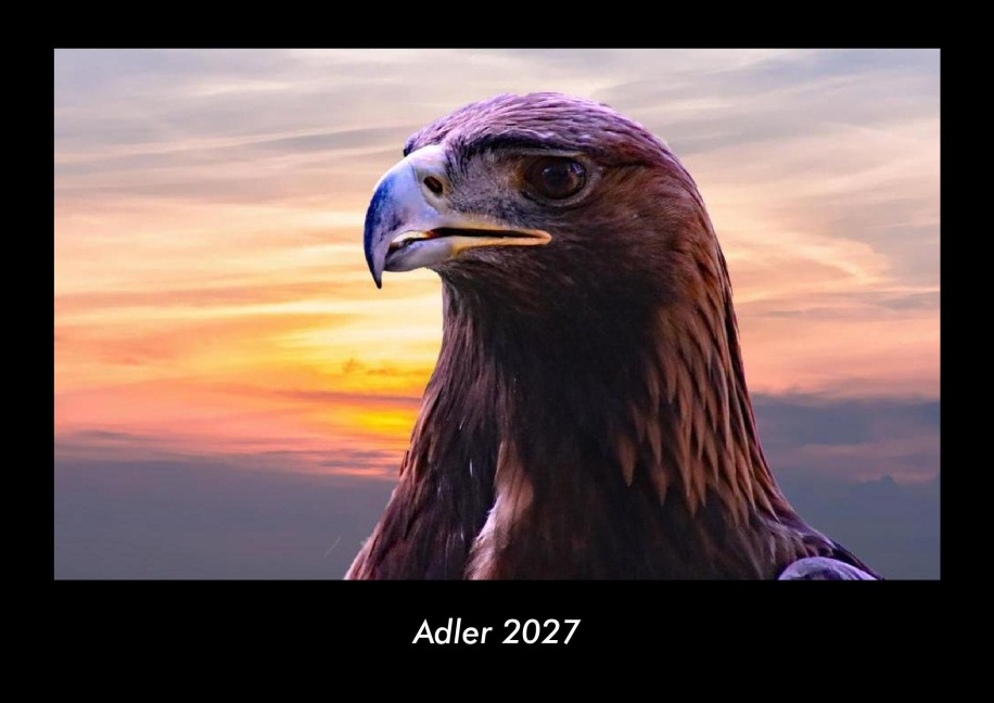 Adler 2027 Fotokalender DIN A3 - Tobias Becker