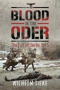 Cover-Bild zum Titel 'Blood in the Oder' von 'Wilhelm Tieke'