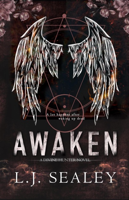 Awaken: Divine Hunter #1 - L. J Sealey