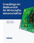 Grundzüge der Mathematik für Wirtschaftswissenschaftler - Michael Merz, Marie Hielscher