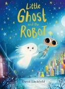 Cover-Bild zum Titel 'Little Ghost and the Robot' von 'David Litchfield'