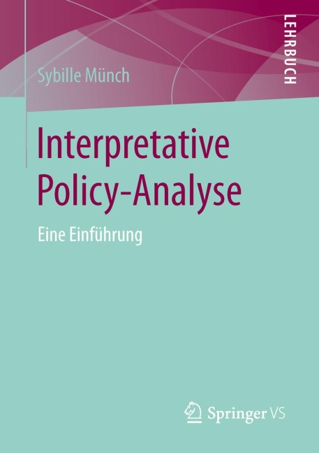 Interpretative Policy-Analyse - Sybille Münch