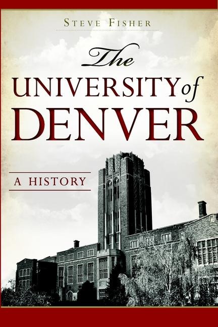 The University of Denver - Steve Fisher