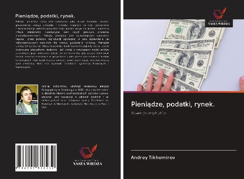 Pieni¿dze, podatki, rynek. - Andrey Tikhomirov