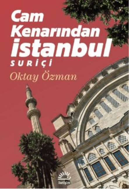 Cam Kenarindan Istanbul Surici - Oktay Özman
