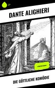Cover-Bild zum Titel 'Die Göttliche Komödie' von 'Dante Alighieri'