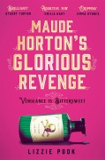 Cover-Bild zum Titel 'Maude Horton's Glorious Revenge' von 'Lizzie Pook'