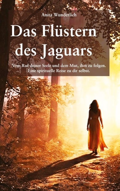 Das Flüstern des Jaguars - Anita Wunderlich