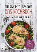 Schlank mit Low-Carb - Das Kochbuch - Diana Ludwig, Andreas Meyhöfer