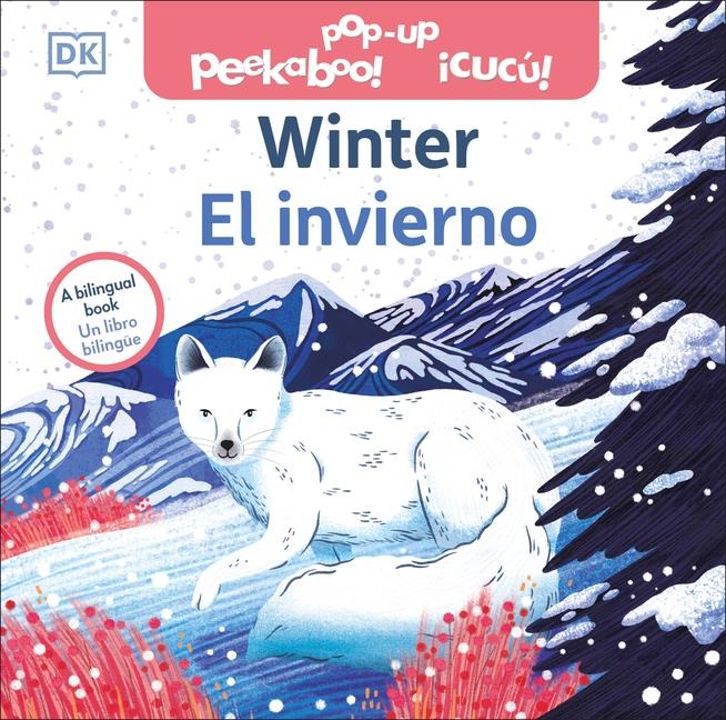 Bilingual Pop-Up Peekaboo! Winter / El Invierno - Dk
