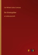 Cover-Bild zum Titel 'Die Schatzgräber' von 'Carl Wilhelm Salice Contessa'