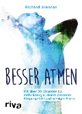 Cover-Bild zum Titel 'Besser atmen' von 'Richard Brennan'