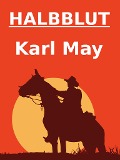 Cover-Bild zum Titel 'Halbblut' von 'Karl May'
