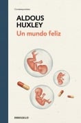 Cover-Bild zum Titel 'Un Mundo Feliz / Brave New World' von 'Aldous Huxley'