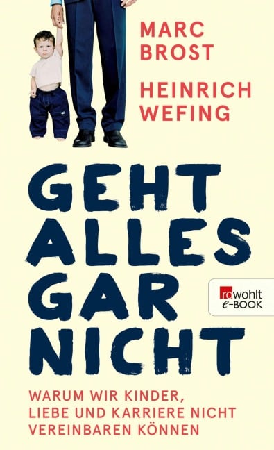 Geht alles gar nicht - Marc Brost, Heinrich Wefing