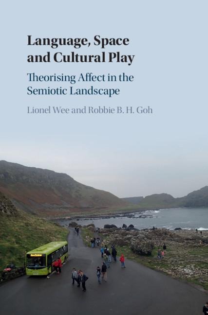 Language, Space and Cultural Play - Lionel Wee, Robbie B H Goh