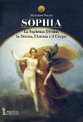 Cover-Bild zum Titel 'Sophia. La sapienza divina, la donna, l'anima e il corpo' von 'Vincenzo Nuzzo'