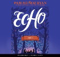 Cover-Bild zum Titel 'Echo' von 'Pam Muñoz Ryan, Corky Siegel'