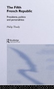 Cover-Bild zum Titel 'The Fifth French Republic' von 'Philip Thody'