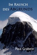 Cover-Bild zum Titel 'Im Rausch des Abgrunds' von 'Paul Grabein'
