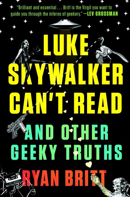 Luke Skywalker Can't Read - Ryan Britt