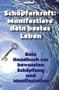 Cover-Bild zum Titel 'Schöpferkraft: Manifestiere dein bestes Leben' von 'Nädeli'