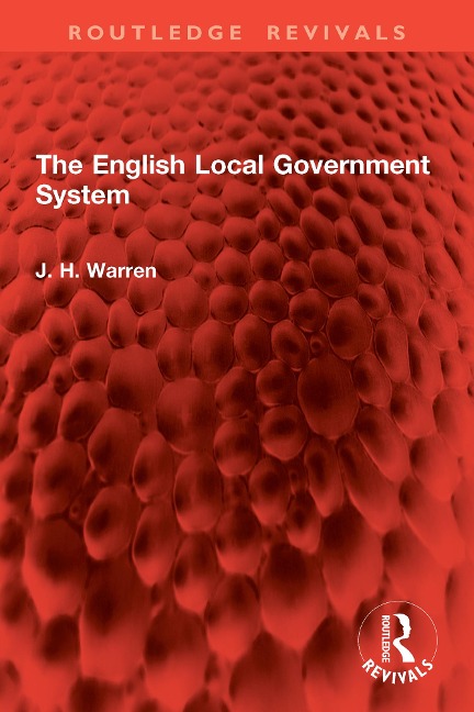 The English Local Government System - J. H. Warren