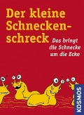 Der kleine Schneckenschreck! - Claudia Graber, Henri Suter