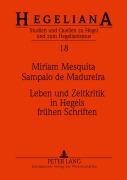 Cover-Bild zum Titel 'Leben und Zeitkritik in Hegels frühen Schriften' von 'Miriam Mesquita Sampaio De Madureira'