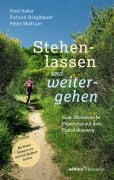 Cover-Bild zum Titel 'Stehenlassen und weitergehen' von 'Fred Haller, Peter Wolfrum, Richard Stieglbauer'