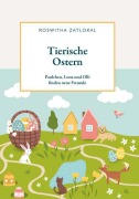 Cover-Bild zum Titel 'Tierische Ostern' von 'Roswitha Zatlokal'