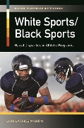 Cover-Bild zum Titel 'White Sports/Black Sports' von 'Lori Latrice Martin'