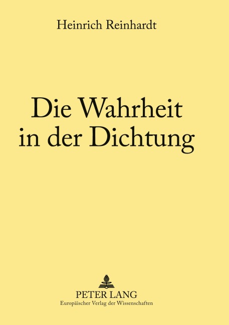 Die Wahrheit in der Dichtung - Heinrich Reinhardt