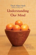 Cover-Bild zum Titel 'Understanding Our Mind' von 'Thich Nhat Hanh'