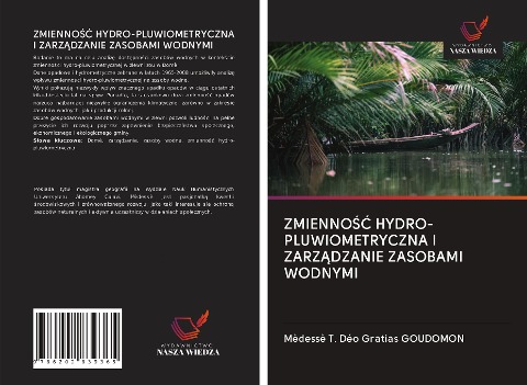 ZMIENNO¿¿ HYDRO-PLUWIOMETRYCZNA I ZARZ¿DZANIE ZASOBAMI WODNYMI - Mèdessè T. Déo Gratias Goudomon