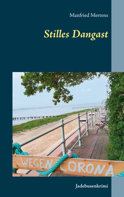 Stilles Dangast - Manfried Mertens