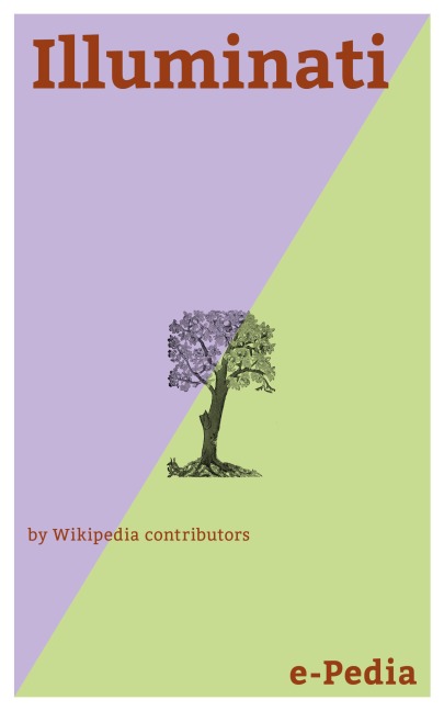 e-Pedia: Illuminati - Wikipedia contributors