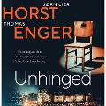 Cover-Bild zum Titel 'Unhinged' von 'Thomas Enger, Jørn Lier Horst'