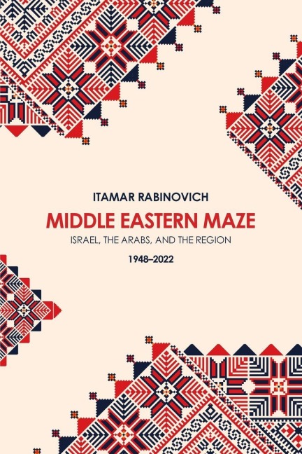 Middle Eastern Maze - Itamar Rabinovich