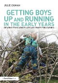 Cover-Bild zum Titel 'Getting Boys Up and Running in the Early Years' von 'Julie Cigman'