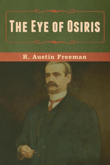 The Eye of Osiris - R. Austin Freeman