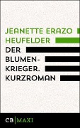 Cover-Bild zum Titel 'Der Blumenkrieger. Erzählung' von 'Jeanette Erazo Heufelder'