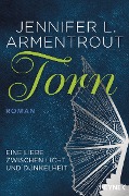 Cover-Bild zum Titel 'Torn - Eine Liebe zwischen Licht und Dunkelheit' von 'Jennifer L. Armentrout'