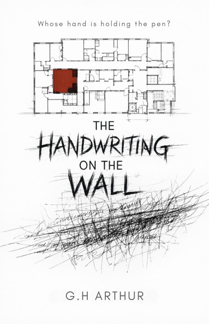 The Handwriting on the Wall - G. H Arthur