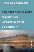 Cover-Bild zum Titel 'Der sterbliche Gott' von 'Jörg Baberowski'