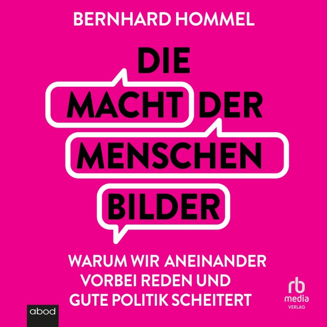 Die Macht der Menschenbilder - Bernhard Hommel