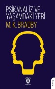Cover-Bild zum Titel 'Psikanaliz ve Yasamdaki Yeri' von 'M. K. Bradby'